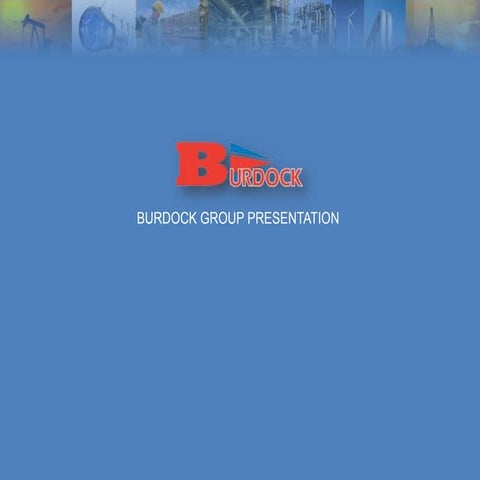 Burdock Group Presentation