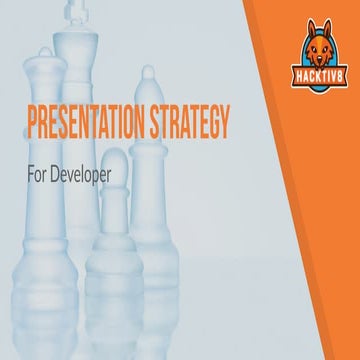 Presentation Strategy for Developer