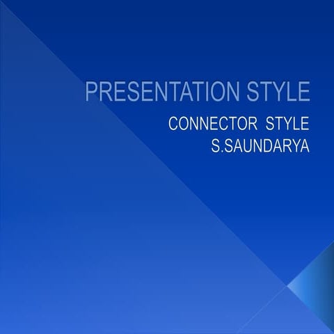 Presentation style connector style