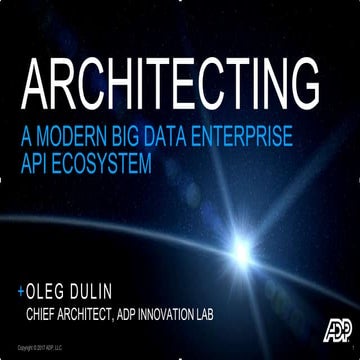 Architecting a modern Big Data Enterprise API Ecosystem