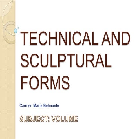 Presentation technical and_sculptural_forms