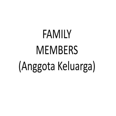 Presentation Family Members