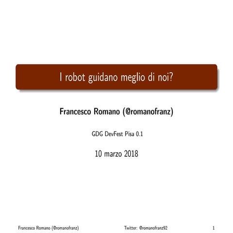 I robot guidano meglio di noi?