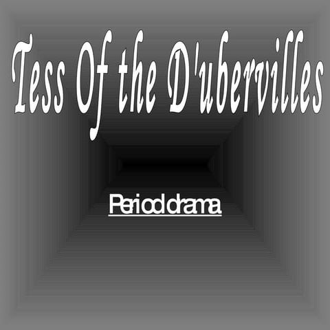 Presentation Tesssssss Duervilesssss La Lala