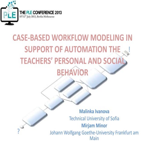 CASE-BASED WORKFLOW MODELING IN SUPPORT OF AUTOMATION THE TEACHERS’ PERSONAL ...