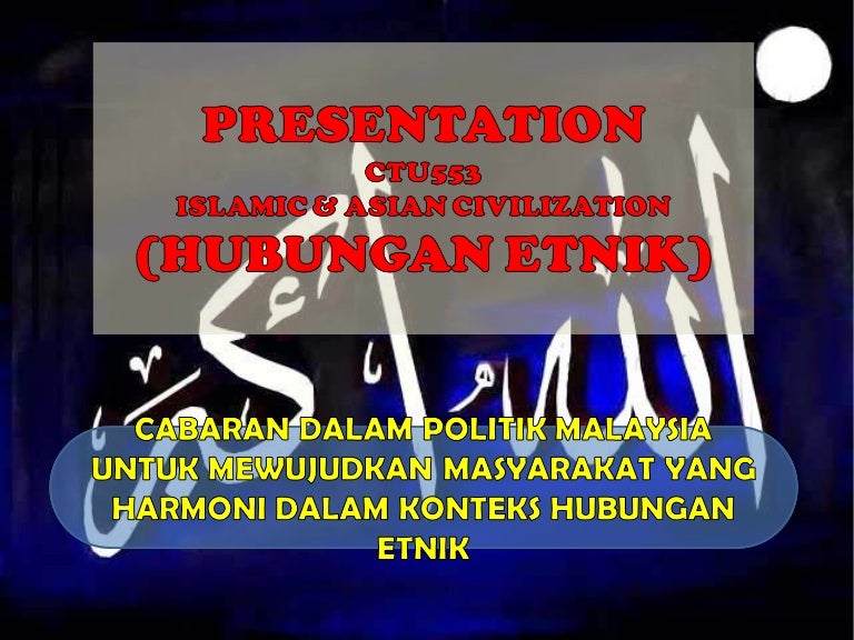 Cabaran Politik Dalam Hubungan Etnik