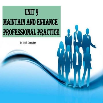 Unit 9 - Enhance professional practice..