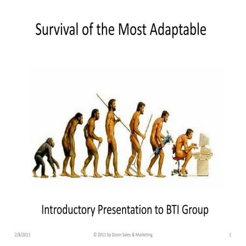 "Survival of the Adaptable" - Presentation to BTI Team M&A