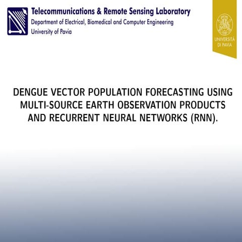 Dengue Vector Population Forecasting Using Multisource Earth Observation Prod...