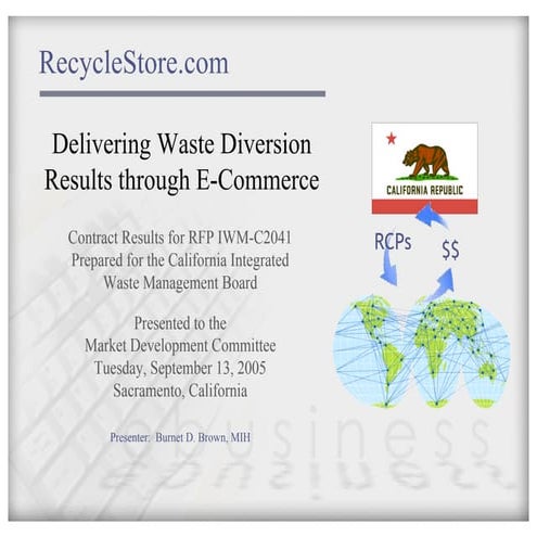 Presentation To CIWMB Market Development Committee For Waste Diversion Through E Commerce Burnet D Brown