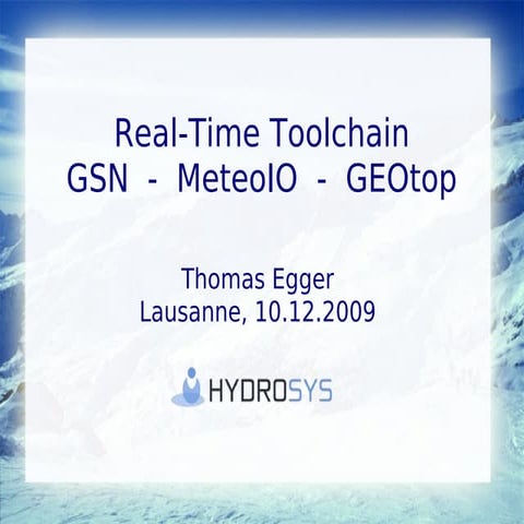 Toolchain for real-time simulations: GSN-MeteoIO-GEOtop