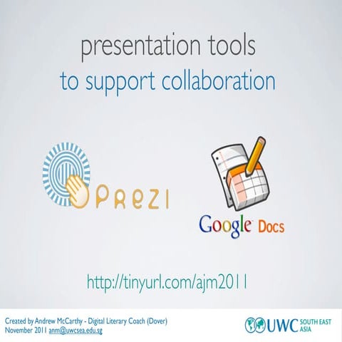 Presentation tools for Collaboration