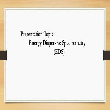 Energy Dispersive Spectroscopy