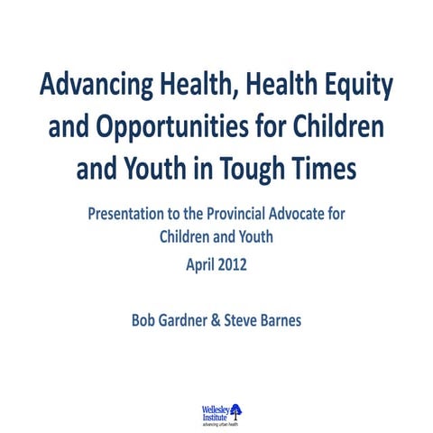 Advancing Health, Health Equity and Opportunities for Children and Youth in T...