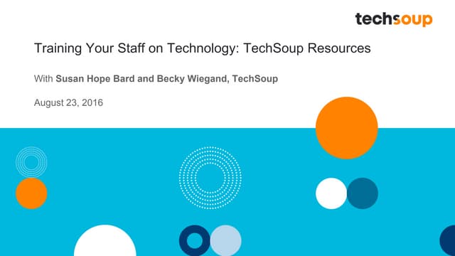 Webinar - Training Your Staff on Technology: TechSoup Resources