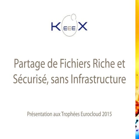 Présentation Trophées Euro Cloud (KeeeX version xunab)
