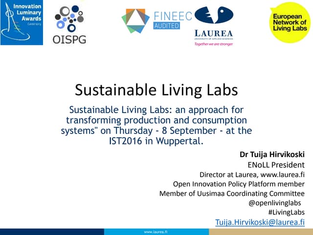 Sustainable Living Labs Presentation ENoLL President Tuija Hirvikoski  at IST...