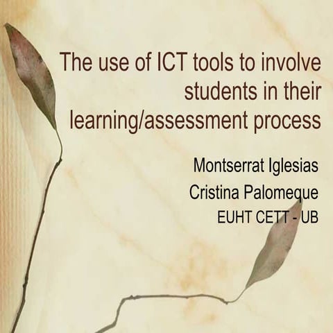 The use of ICT tools to involve students in their learning/assessment process