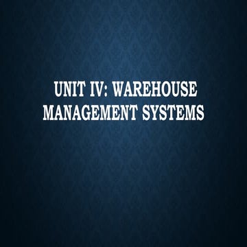 Presentation unit  warehouse manangement UNIT 4.pptx
