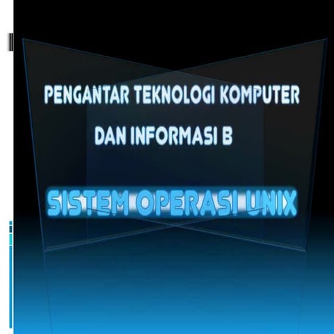 Presentation - PTKI B - UNIX Operating Sistem