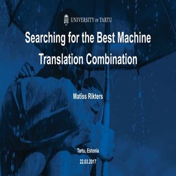 Searching for the Best Machine Translation Combination