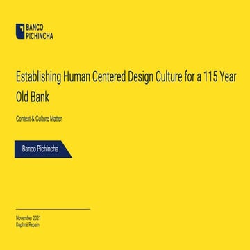Establishing Human Centered Design Culture for a 115 Year Old Bank