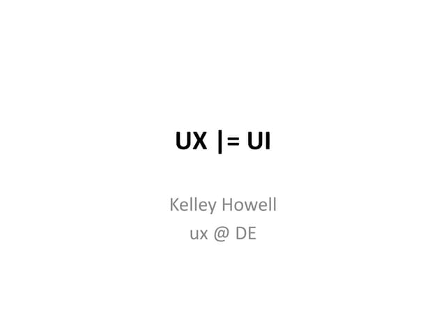 UX is not UI