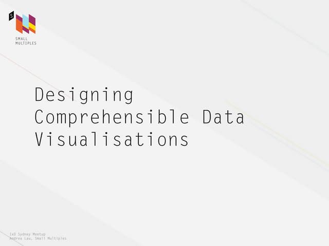 Designing Comprehensible Data Visualisations