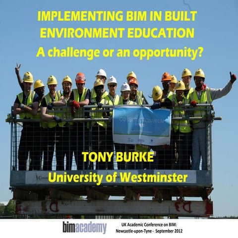 IMPLEMENTING BIM IN BUILT ENVIRONMENT EDUCATION: A challenge or an opportunity