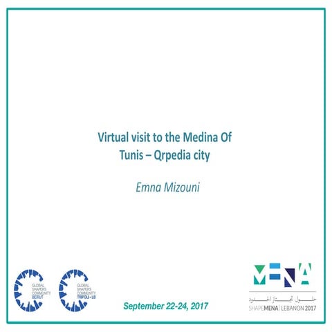 Virtual visit to Tunis - ShapeMENA17 - pechakucha