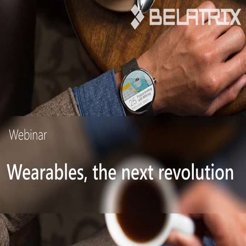 Wearables: The Next Revolution - Webinar