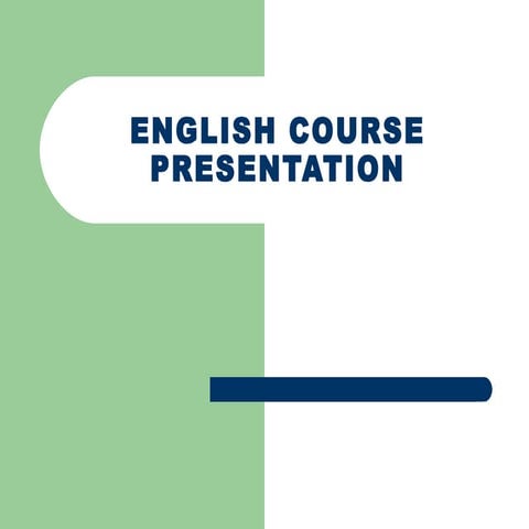 ENGLISH COURSE PRESENTATION