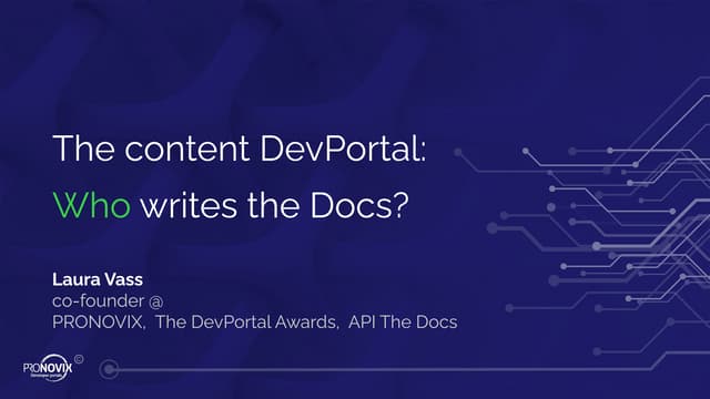 apidays LIVE Paris 2021 - Who writes the Docs? by Laura Vass, Pronovix