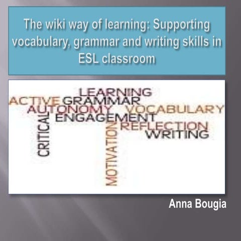 The wiki way of learning: Supporting vocabulary, grammar and writing skills i...