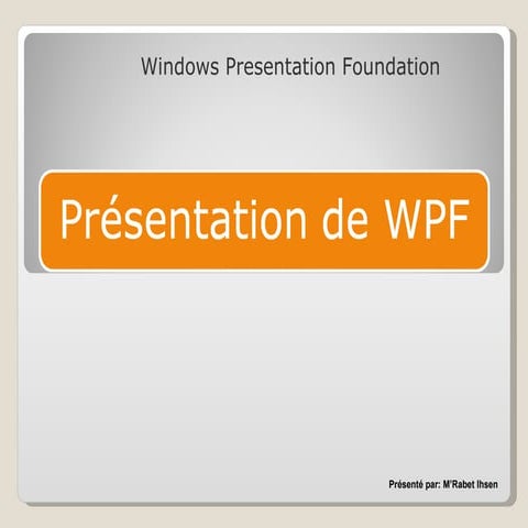 Présentation  WPF