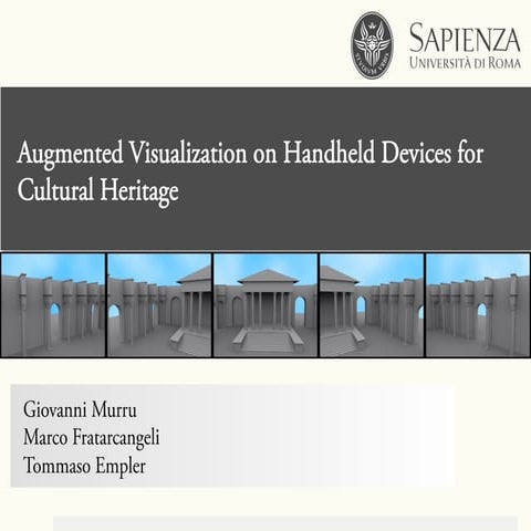 Practical Augmented Visualization on Handheld Devices for Cultural Heritage 