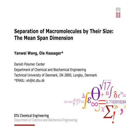 Separation of Macromolecules by Their Size: The Mean Span Dimension