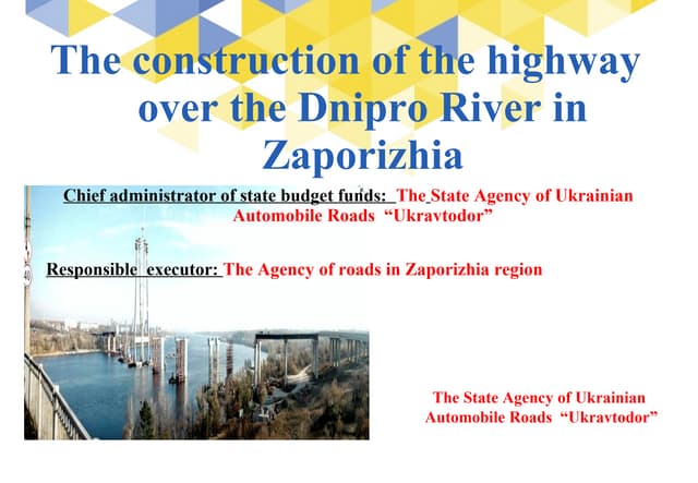 The construction of the highway over Dnipro River in Zaporizhia
