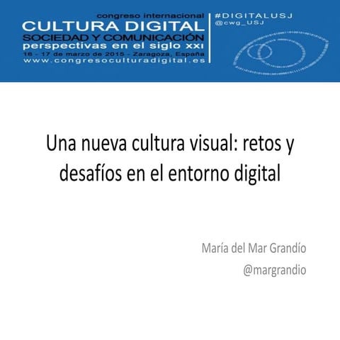Una nueva cultura visual: retos y desafíos