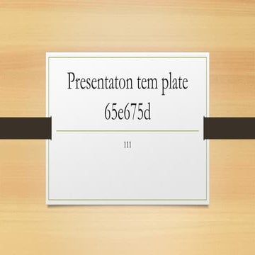 Presentaton template 31111111111111.pptx