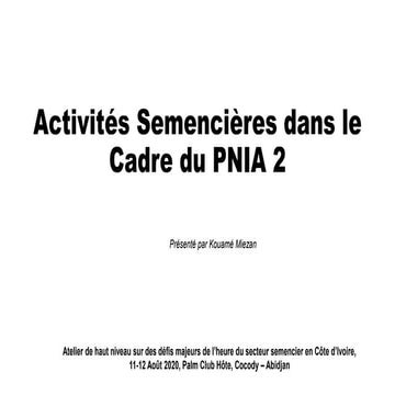 Activités Semencières dans le Cadre du PNIA 2