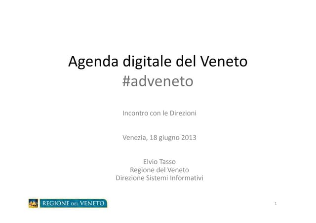 Presentazione Agenda Digitale del Veneto alle Direzioni Regionali