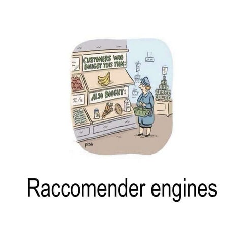 Raccomender engines