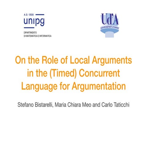 On the Role of Local Arguments in the (Timed) Concurrent Language for Argumen...