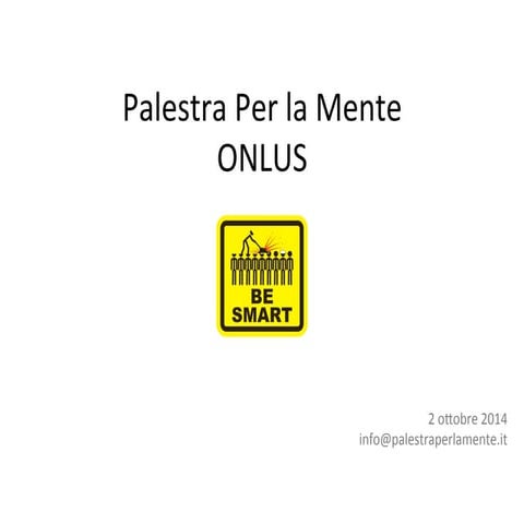 PALESTRA PER LA MENTE ONLUS | PPT