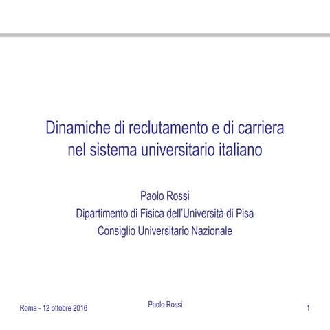 Dinamiche di reclutamento e di carriera nel sistema universitario italiano