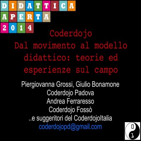 Coderdojo - Dal movimento al modello didattico: teorie ed esperienze sul campo