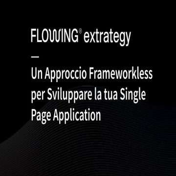 Un approccio Frameworkless per sviluppare la tua Single Page Application