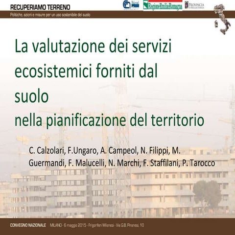 La valutazione dei servizi eco sistemici forniti dal suolo per la pianificazi...