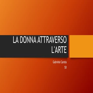 la donna attraverso l'arte | PPTX
